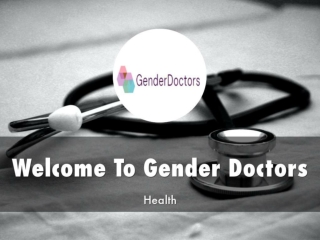 Detail Presentation About Gender Doctors