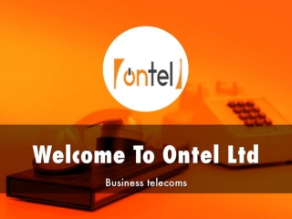Detail Presentation About Ontel Ltd