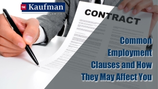 Common Employment Clauses and How They May Affect You