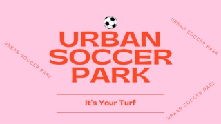 Urban Soccer Park