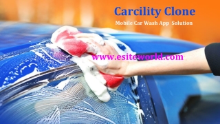 Carcility Clone Mobile Car Wash App Solution