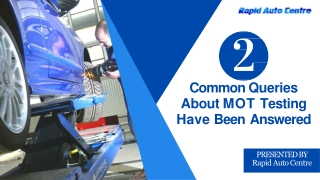 2 Common Queries About MOT Testing Have Been Answered