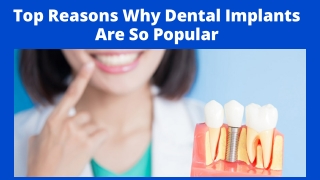 Top Reasons Why Dental Implants Are So Popular