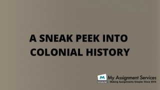 A sneak peek into colonial history
