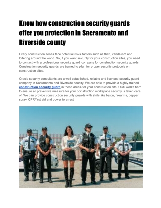 Know how construction security guards offer you protection in Sacramento and Riverside count
