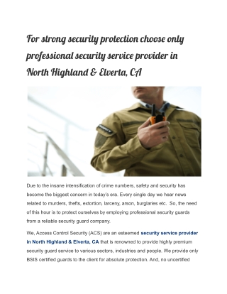 For strong security protection choose only professional security service provider in North Highland & Elverta, CA