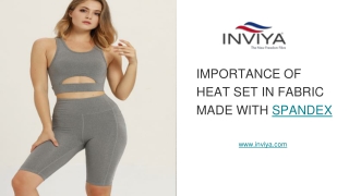 IMPORTANCE OF HEAT SET IN FABRIC MADE WITH SPANDEX