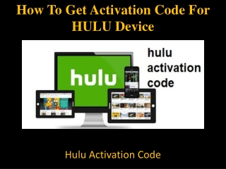 How To Get Activation Code For HULU Device