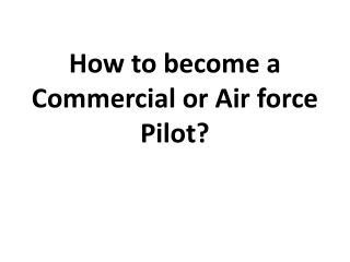 How to become a Commercial Pilot?