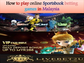 how to play online sportsbook betting games in Malaysia