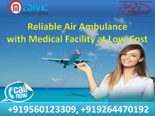 Reliable Medical Facility Air Ambulance in Chennai by Medivic