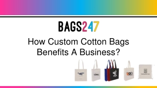 How Custom Cotton Bags Benefits A Business?