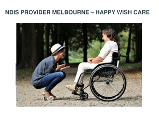 NDIS PROVIDER MELBOURNE – HAPPY WISH CARE