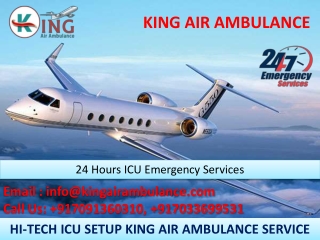 Choose Credible King Air Ambulance Services in Guwahati and Dibrugarh