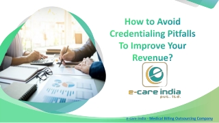 How to Avoid Credentialing Pitfalls To Improve Your Revenue?