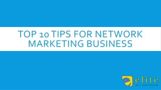 Top 10 Tips for Network Marketing Business