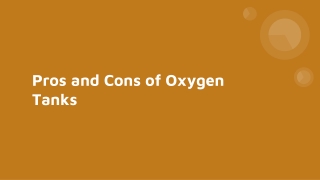 Pros and Cons of Oxygen Tank