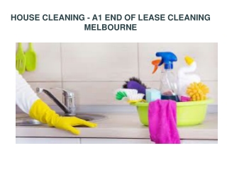 HOUSE CLEANING - A1 END OF LEASE CLEANING MELBOURNE