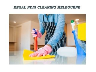 REGAL NDIS CLEANING MELBOURNE