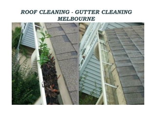 ROOF GUTTER CLEANING - GUTTER CLEANING MELBOURNE