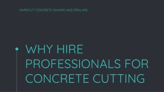 WHY HIRE PROFESSIONALS FOR CONCRETE CUTTING