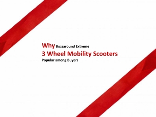 Why Buzzaround Extreme 3 Wheel Mobility Scooters Popular among Buyers