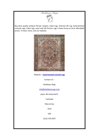 Hand Knotted Oriental Rugs | Shahbanurugs.com