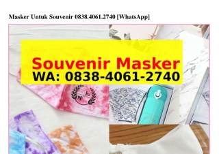 Masker Untuk Souvenir ౦8ᣮ8·Կ౦61·ᒿ7Կ౦[WA]