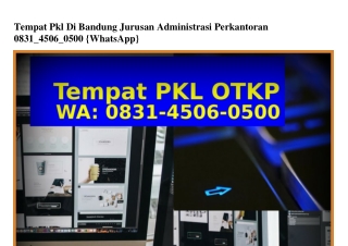 Tempat Pkl Di Bandung Jurusan Administrasi Perkantoran Ö8౩I–45ÖᏮ–Ö5ÖÖ{WhatsApp}