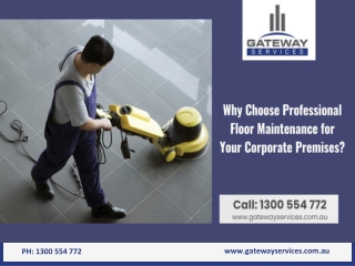 Why Choose Professional Floor Maintenance for Your Corporate Premises?