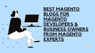 Best Magento Blogs For Magento Developers & Business Owners From Magento Experts