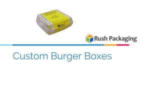 Get Flat 15% off on Custom Burger Boxes at RushPackaging