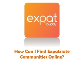 How Can I Find Expatriate Communities Online?