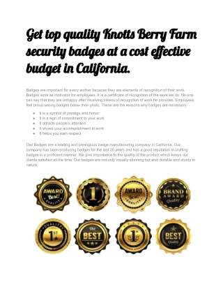 Get top quality Knotts Berry Farm security badges at a cost effective budget in California