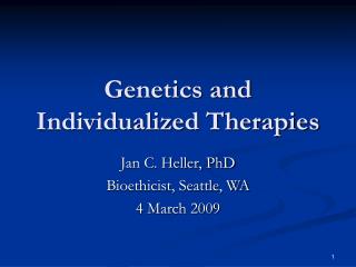Genetics and Individualized Therapies
