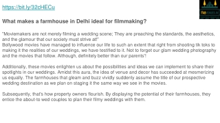 What makes a farmhouse in Delhi ideal for filmmaking?