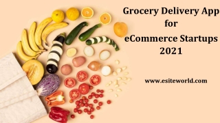 Grocery Delivery App for eCommerce Startups 2021