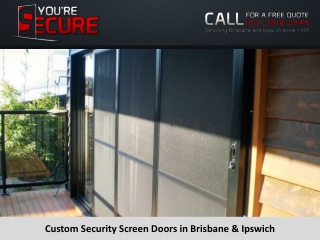 Custom Security Screen Doors in Brisbane & Ipswich