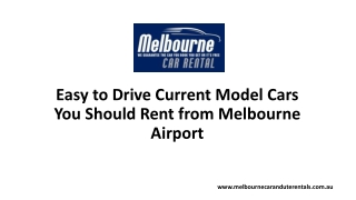 Easy to Drive Current Model Cars You Should Rent from Melbourne Airport