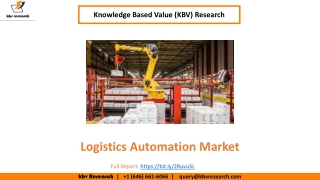 Logistics Automation Market Size Worth $82.3 billion by 2026 - KBV Research