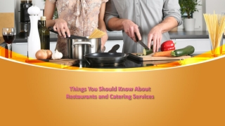 Things You Should Know About Restaurants and Catering Services