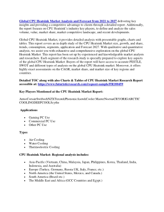 Global CPU Heatsink Market Analysis and Forecast from 2021 to 2027 delivering key insights and providing a competitive a