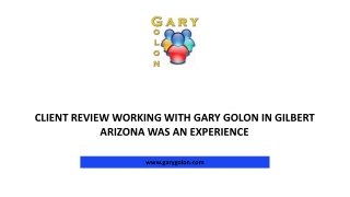 Gary Golon Gary Gold – Provides Quality Assistance to New and Established Businesses