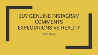 Buy Genuine Instagram Comments: Expectations vs Reality