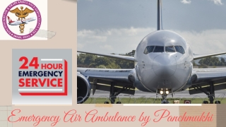 Take Highly Responsible Air Ambulance in Siliguri with Medical Support