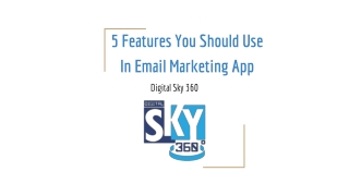 5 Features You Should Use In Email Marketing App