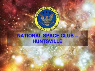 NATIONAL SPACE CLUB – HUNTSVILLE