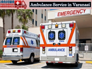 Take Jansewa Panchmukhi Ambulance in Varanasi with Full Medical Solution