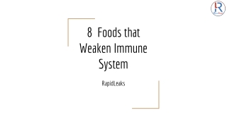 8  Foods that Weaken Immune System