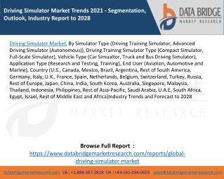 Driving Simulator Market Trends 2021 - Segmentation, Outlook, Industry Report to 2028